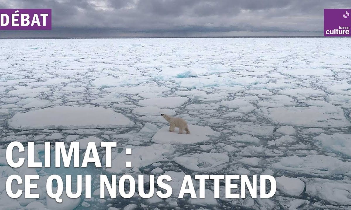 France culture : ce que dit le dernier rapport du GIEC